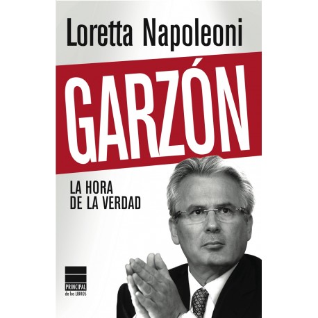 Garzón. La hora de la verdad
