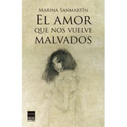 El amor que nos vuelve malvados