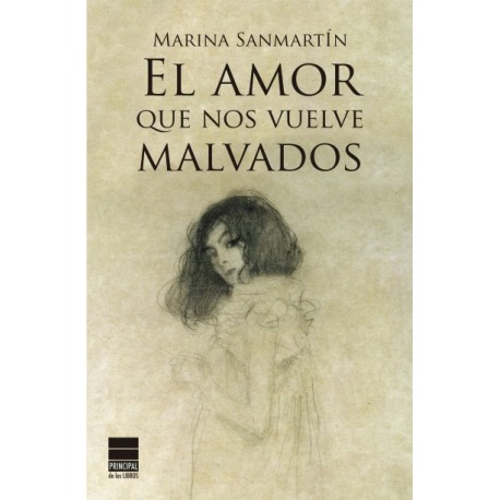 El amor que nos vuelve malvados
