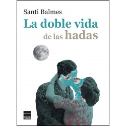 La doble vida de las hadas