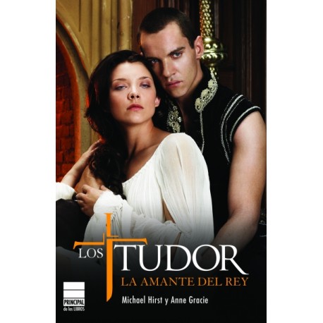 Los Tudor. La amante del Rey