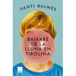 Baixaré de la lluna en tirolina (ed. català)
