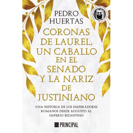 Coronas de laurel, un caballo en el Senado y la nariz de Justiniano